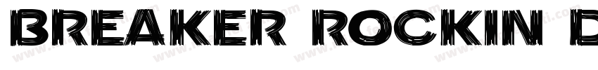 Breaker Rockin Display字体转换